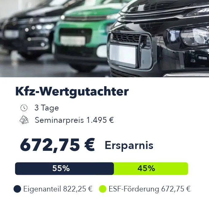 Beispiel für die ESF-Förderung bei der Weiterbildung zum Kfz-Wertgutachter beim SB.Werk